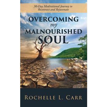 Overcoming My Malnourished Soul