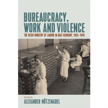 Bureaucracy, Work and Violence