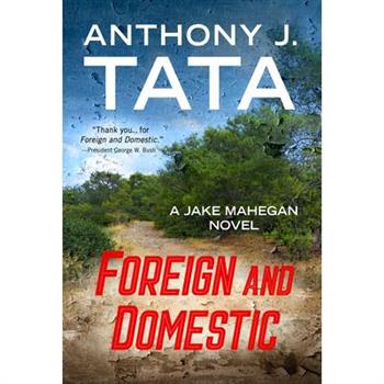 Foreign and Domestic