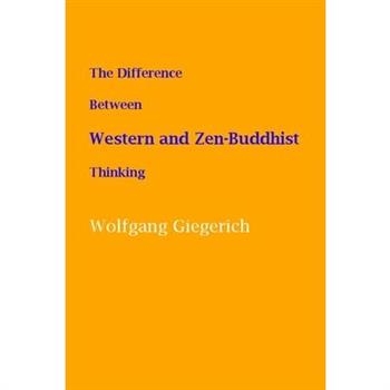 The Difference Between Western and Zen-Buddhist Thinking