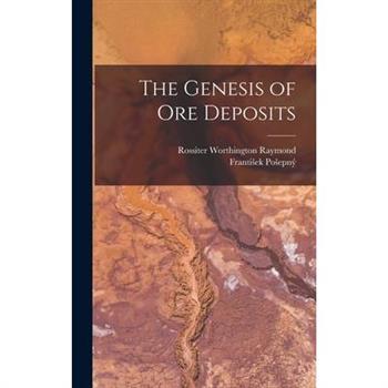The Genesis of Ore Deposits