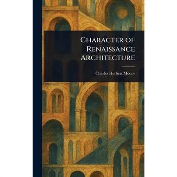 Character of Renaissance Architecture