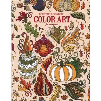 Bountiful Wonders Color Art for Everyone