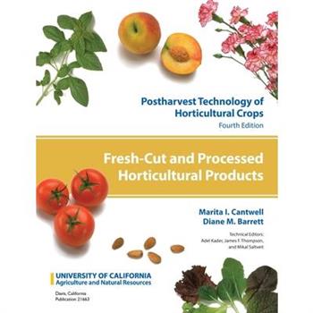 Postharvest Technology of Horticultural Crops