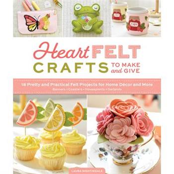 Heartfelt Crafts to Make and Give