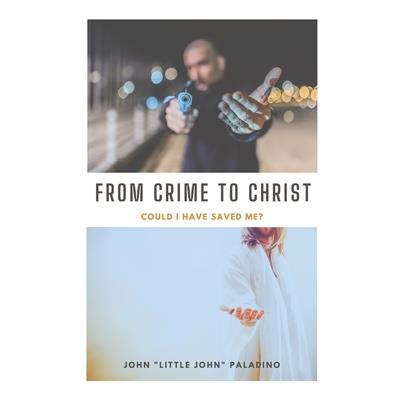 From Crime to Christ