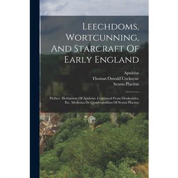 Leechdoms, Wortcunning, And Starcraft Of Early England