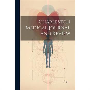 Charleston Medical Journal and Review