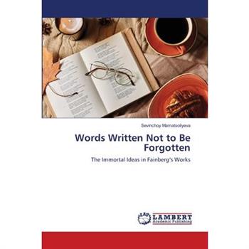 Words Written Not to Be Forgotten