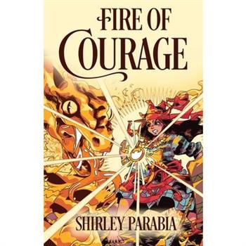 Fire of Courage (The Artist Rendition)