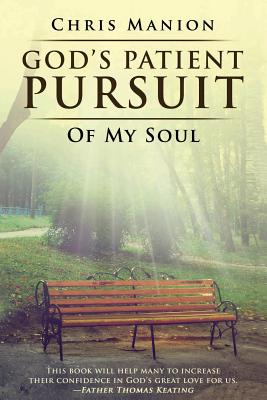 God’s Patient Pursuit of My Soul