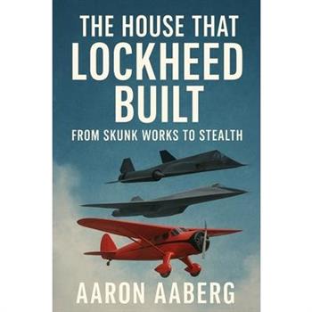 The House That Lockheed Built