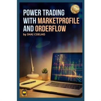 Power Trading with MarketProfile and Orderflow