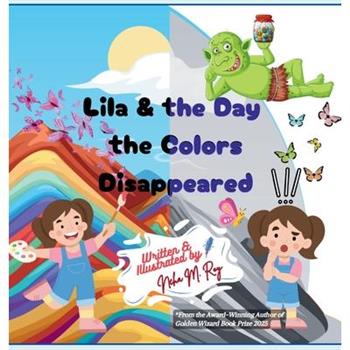 Lila And The Day The Colors Disappeared
