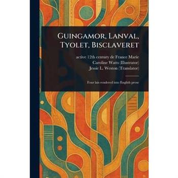 Guingamor, Lanval, Tyolet, Bisclaveret