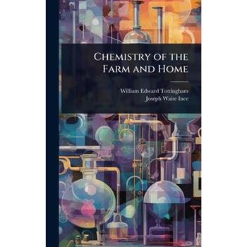 Chemistry of the Farm and Home