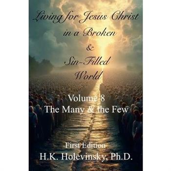 Living for Jesus Christ in a Broken and Sin-Filled World