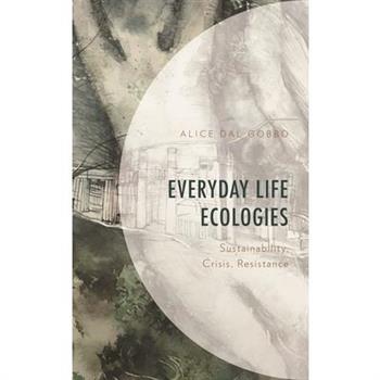 Everyday Life Ecologies