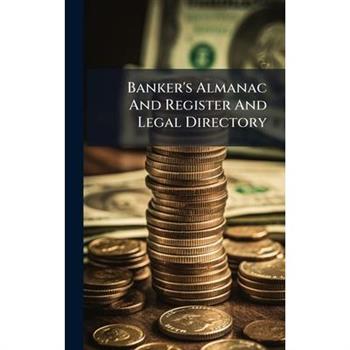 Banker's Almanac And Register And Legal Directory