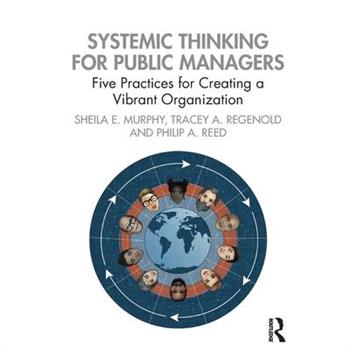 Systemic Thinking for Public Managers