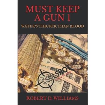 Must Keep a Gun 1
