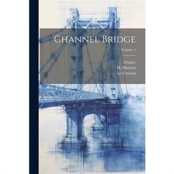 Channel Bridge; Volume 1