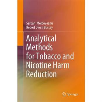 Analytical Methods for Tobacco and Nicotine Harm Reduction