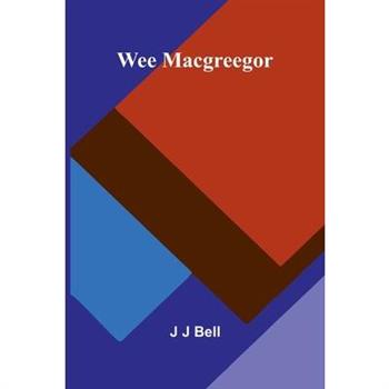 Wee Macgreegor