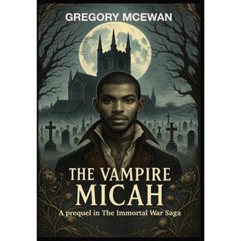 The Vampire Micah