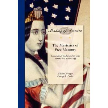 Mysteries of Free Masonry Mysteries of Free Masonry