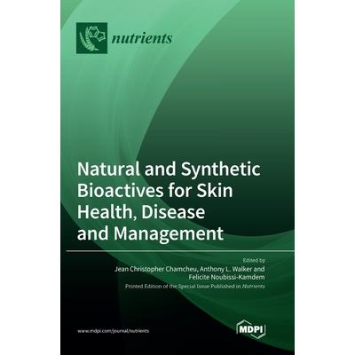 Natural and Synthetic Bioactives for Skin Health, Disease and Management