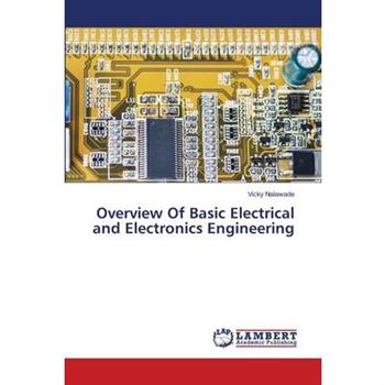 Overview Of Basic Electrical and Electronics Engineering