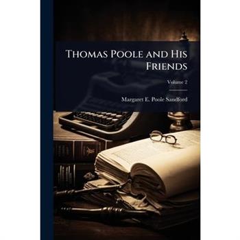 Thomas Poole and His Friends