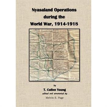 Nyasaland Operations during the World War, 1914-1918