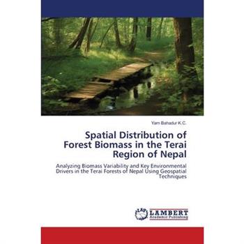 Spatial Distribution of Forest Biomass in the Terai Region of Nepal