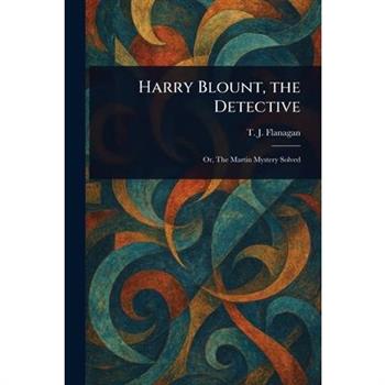 Harry Blount, the Detective