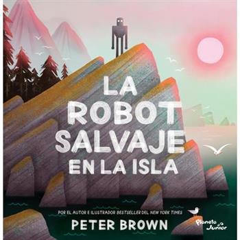 La Robot Salvaje En La Isla / The Wild Robot on the Island