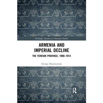 Armenia and Imperial Decline
