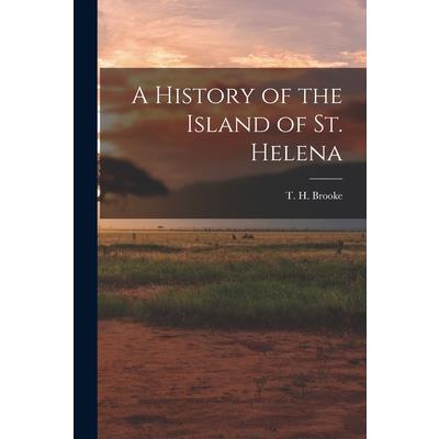 A History of the Island of St. Helena
