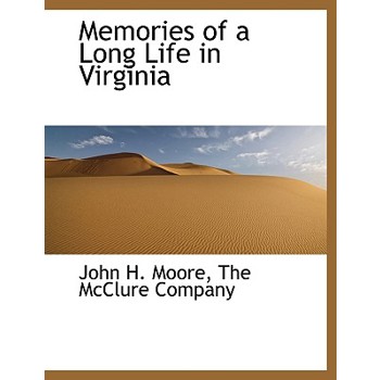 Memories of a Long Life in Virginia