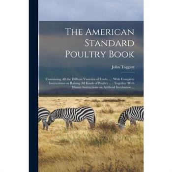 The American Standard Poultry Book [microform]