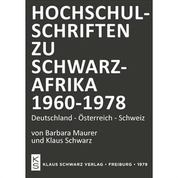 Hochschulschriften Zu Schwarzafrika 1960-1978