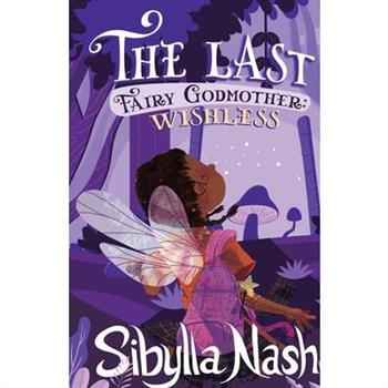 The Last Fairy Godmother