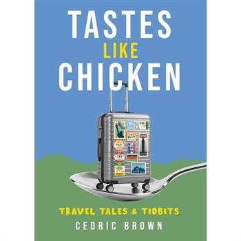 Tastes Like Chicken