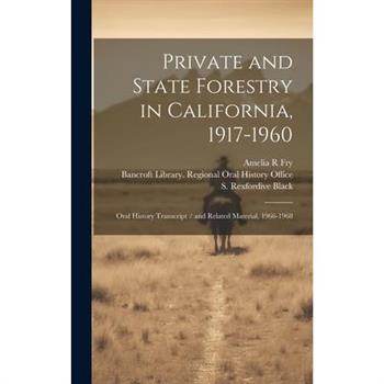 Private and State Forestry in California, 1917-1960