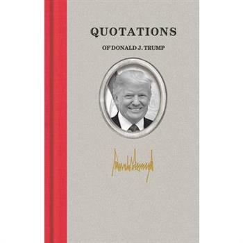 Quotations of Donald J. Trump