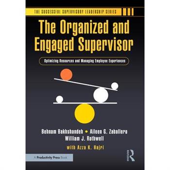 The Organized and Engaged Supervisor