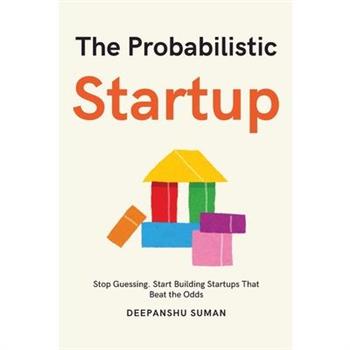 The Probabilistic Startup