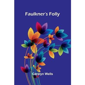 Faulkner's Folly