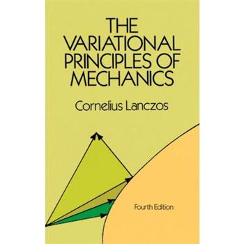 The Variational Principles of Mechanics